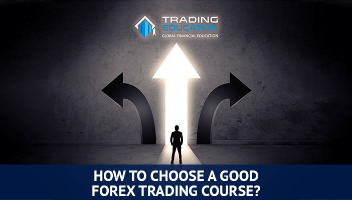 hoe u een goede forex trading cursus kiest