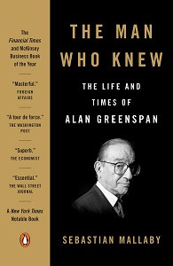 Moški, ki je vedel: življenje & amp; Časi Alana Greenspana Sebastiana Mallabyja