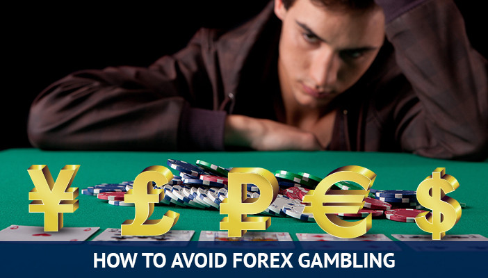 hoe u forex gokken kunt vermijden